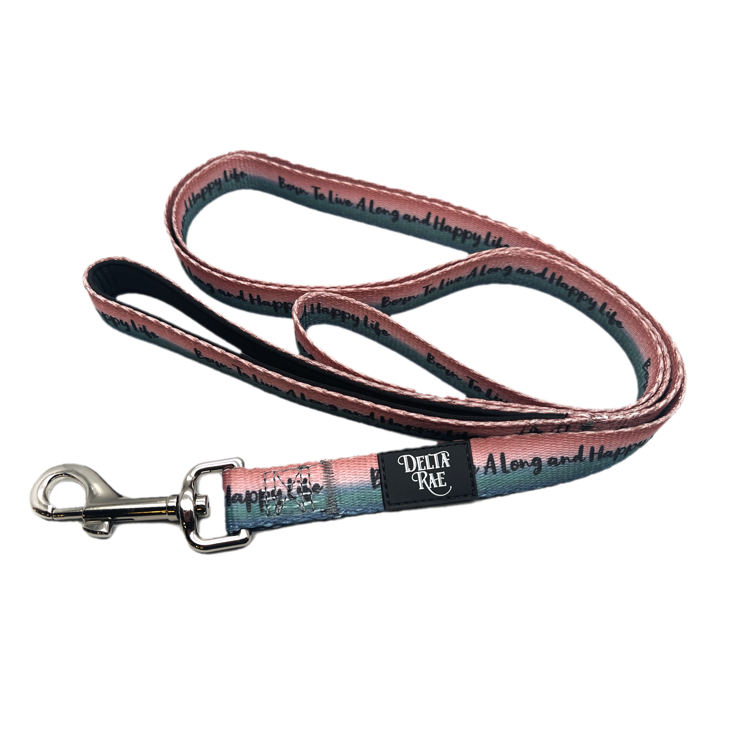 Born to Live a Long and Happy Life Dog Leash